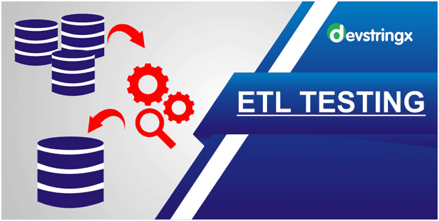 Process of ETL Testing and Its Types