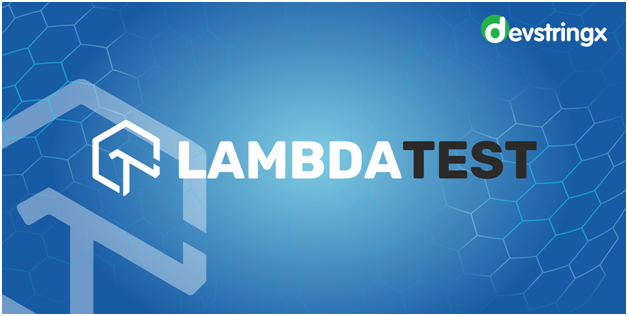 LambdaTest - Cross Browser Testing Tool