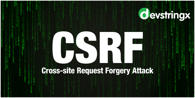 What Is a CSRF Attack and How to Prevent It