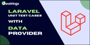 Laravel Unit Test Cases with Data Provider – Devstringx