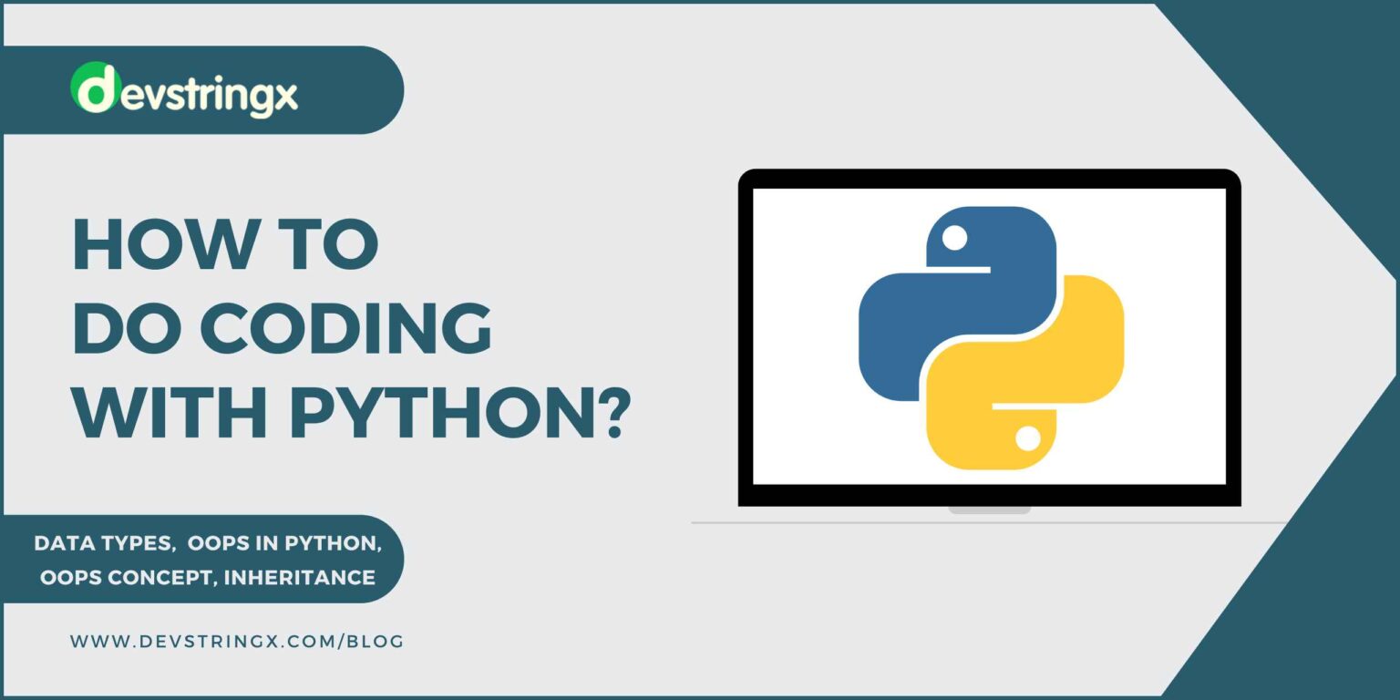 How To Code In Python? | OOPS In Python - Devstringx