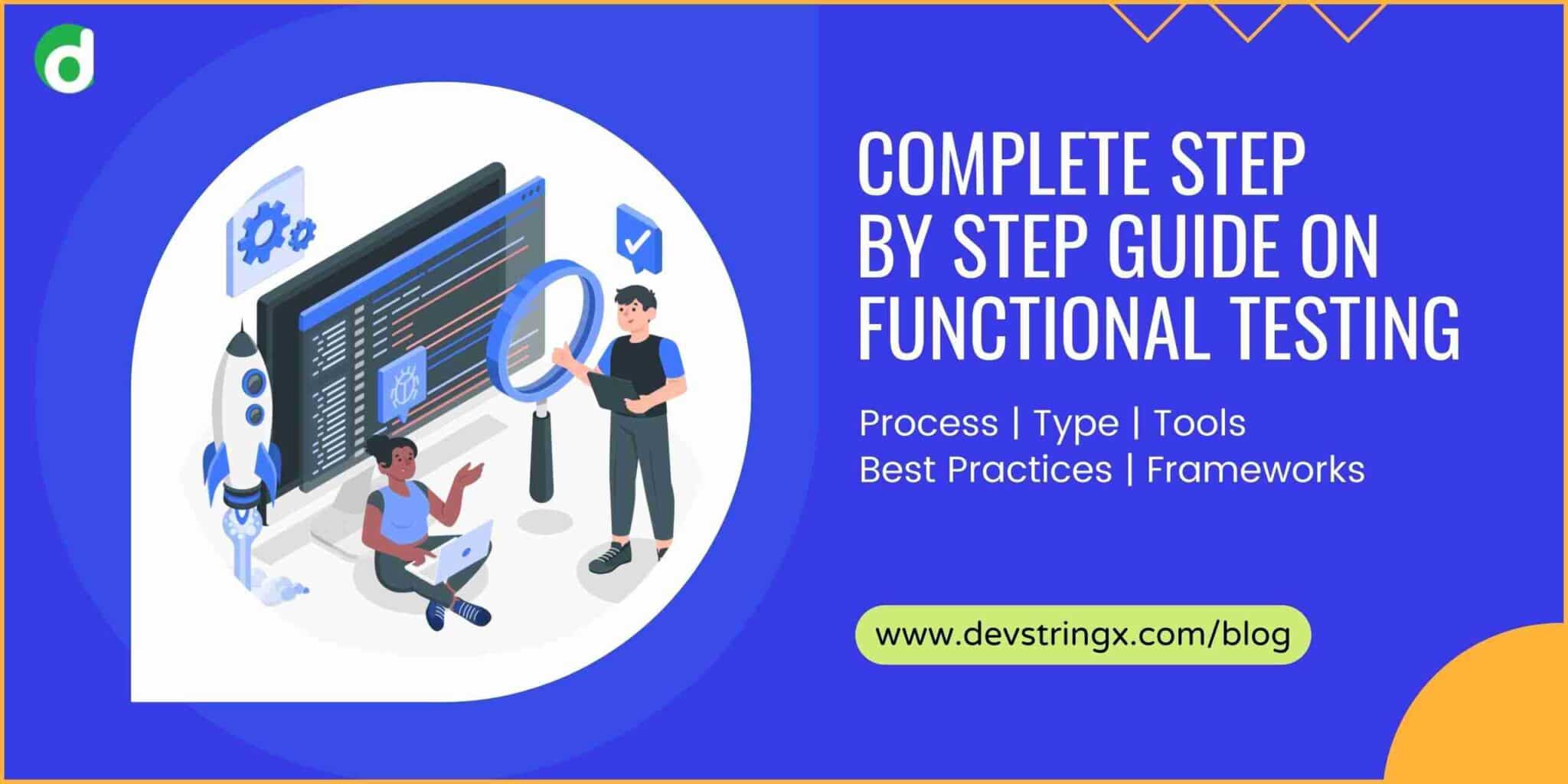 Functional Testing : Process, Types, Tools, Practices | Devstringx