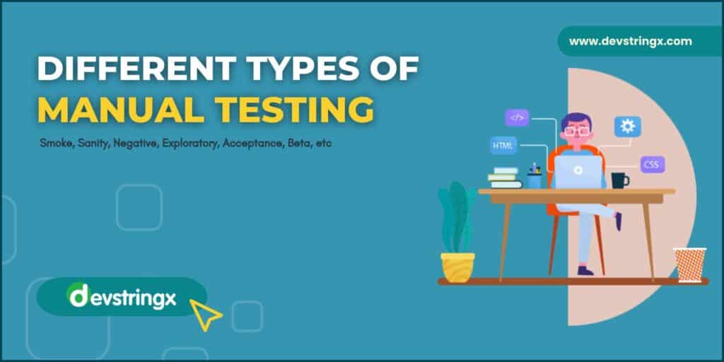 Types of Manual Testing - Devstringx
