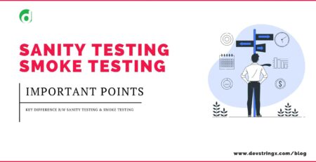 Blog on Smoke vs Sanity testing
