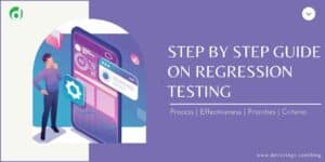 Step-by-Step Full Guide To Regression Testing Guidelines – Devstringx