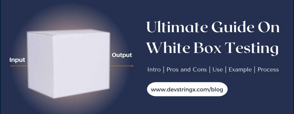Feature image for white box testing blog