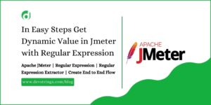 How to Use Regular Expression for dynamic values in Jmeter? – Devstringx
