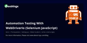 WebDriverIo (Selenium JavaScript) Automation Testing – Devstringx
