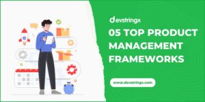05 Most Popular Product Management Frameworks [2025] – DS