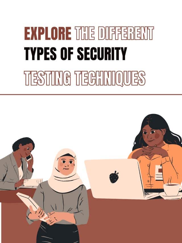 Explore The Different Types of Security Testing Techniques Devstringx Technologies