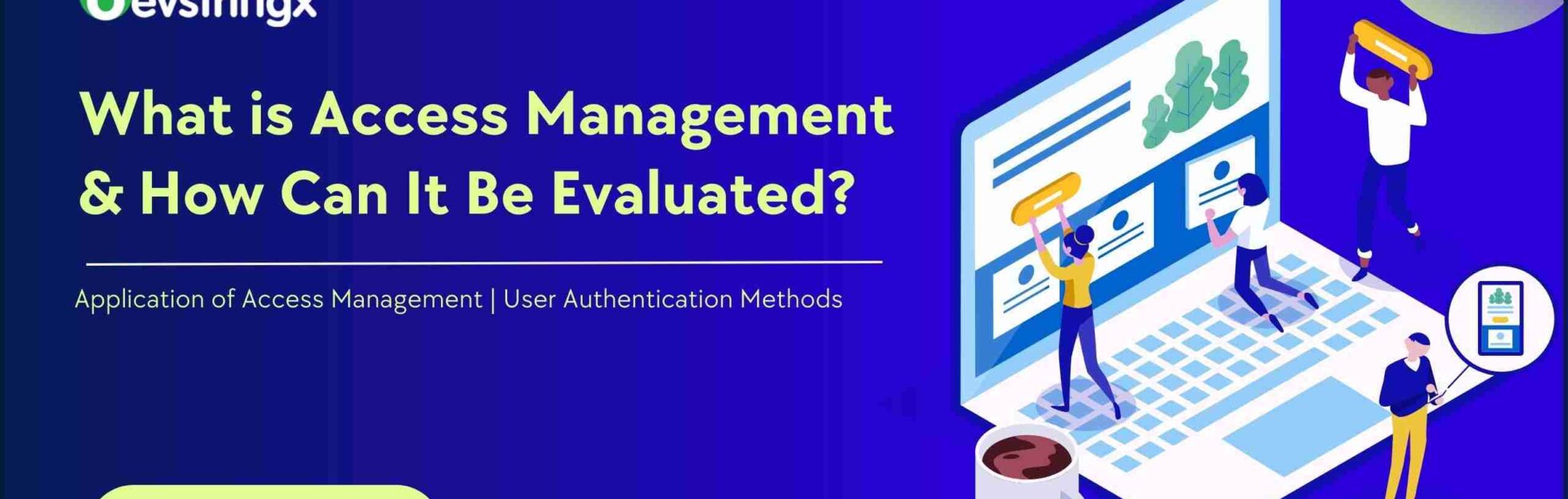 Feature image for Access Management blog