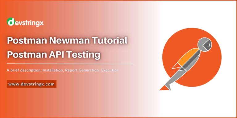 Newman Postman: Installation, Execution, Reports Generation - DS