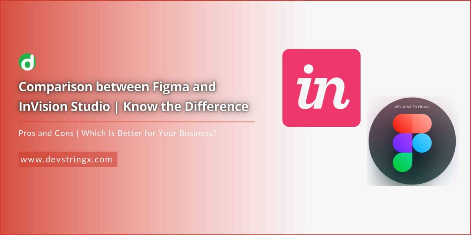 Comparison B/W Figma and Invision Studio Know the Difference