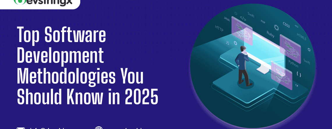 Top Software Development Methodologies You Should Know in 2025