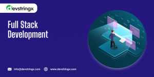 Full Stack Development The Backbone of Modern Web Applications
