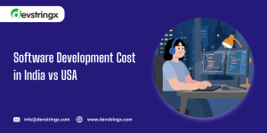 Software Development Cost in India vs USA- 2026 Guide