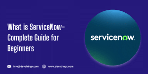 What is ServiceNow | Complete Guide for Beginners 2026